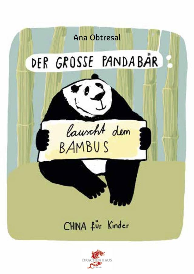 Der große Panda / Der große Panda lauscht dem Bambus