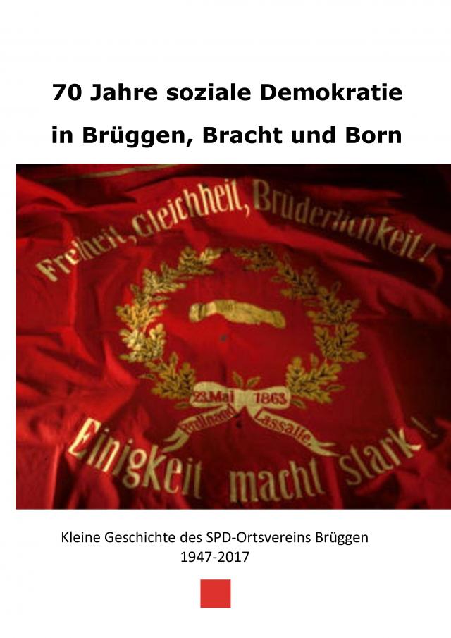 70 Jahre soziale Demokratie in Brüggen, Bracht und Born