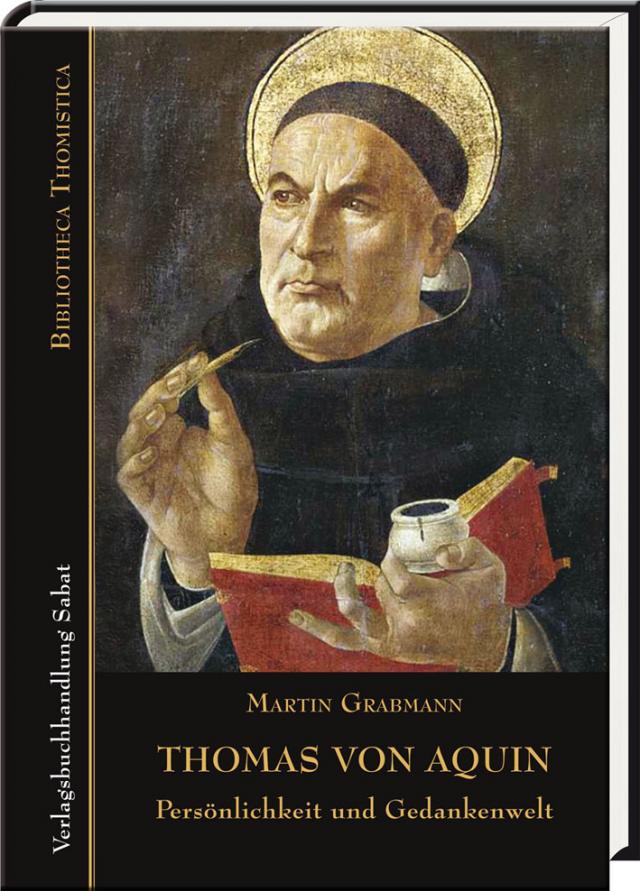 Thomas von Aquin – Persönlichkeit und Gedankenwelt