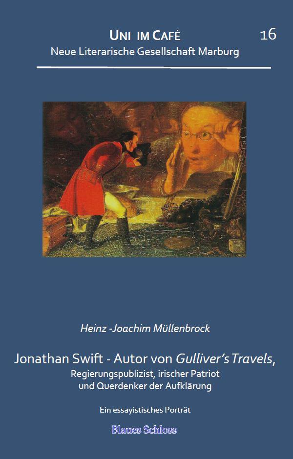 Jonathan Swift – Autor von Gulliver's Travels, irischer Patriot und Querdenker der Aufklärung