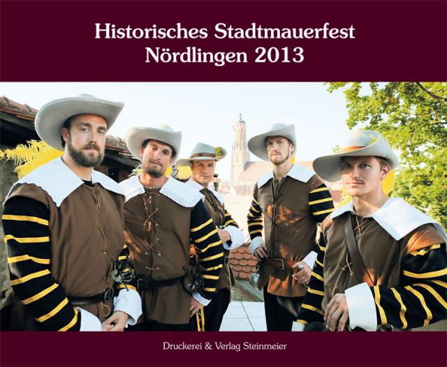 Historisches Stadtmauerfest Nördlingen 2013