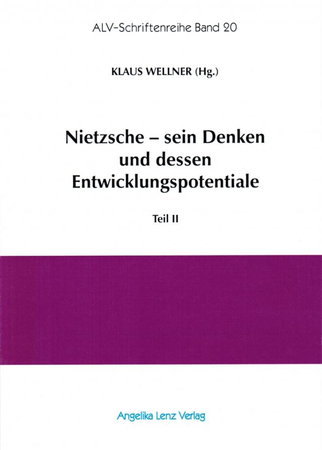 Nietzsche - sein Denken und dessen Entwicklungspotentiale