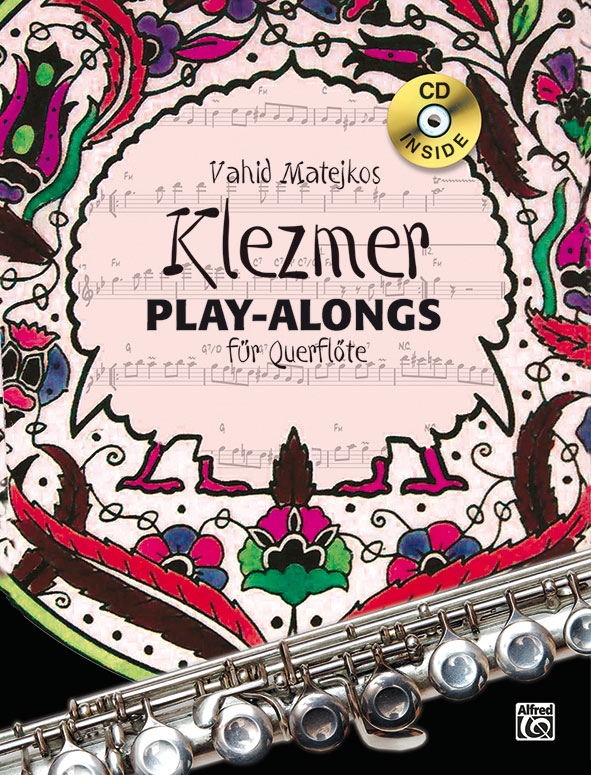 Klezmer Play-alongs / Vahid Matejkos Klezmer Play-alongs für Querflöte