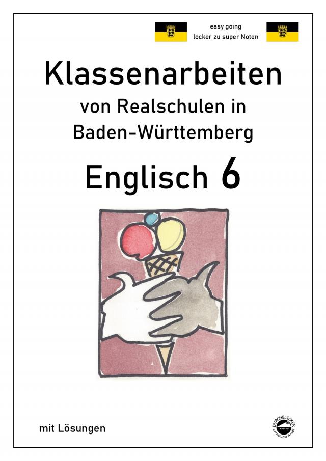 Englisch 6, Klassenarbeiten von Realschulen in Baden-Württemberg