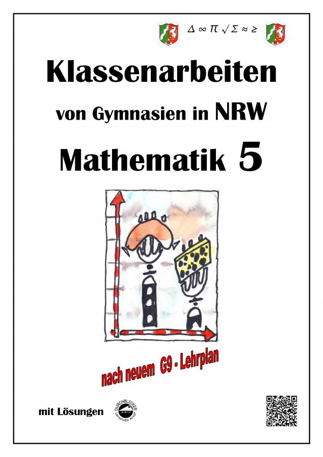 Mathematik 5 - Klassenarbeiten von Gymnasien in NRW - G9 - Mit Lösungen