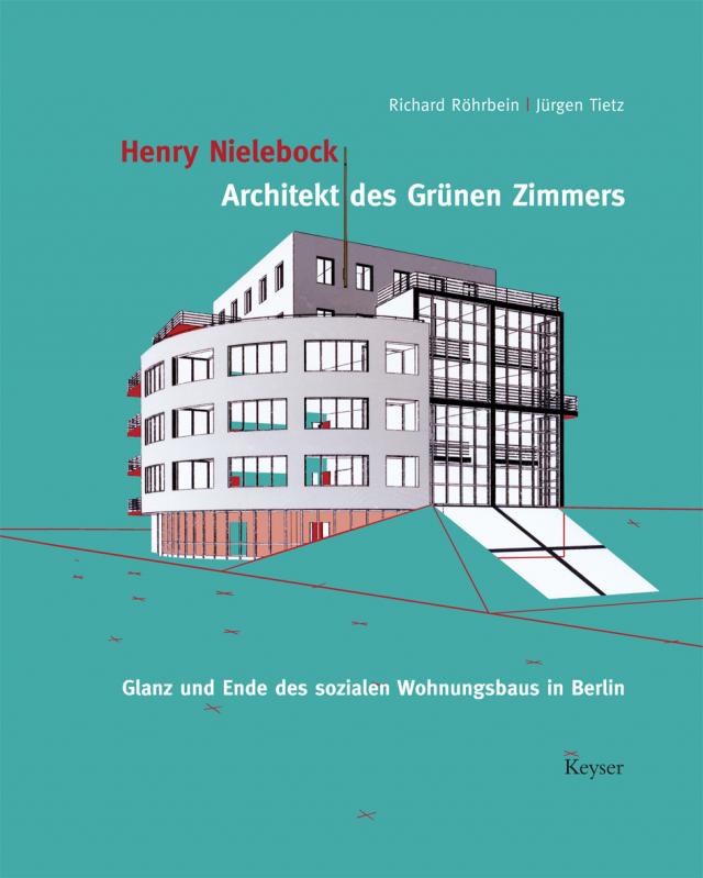 Henry Nielebock-Architekt des Grünen Zimmers
