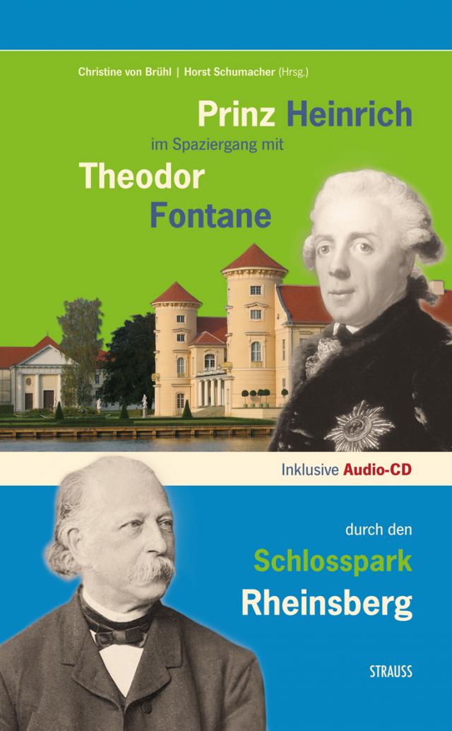 Prinz Heinrich im Spaziergang mit Theodor Fontane durch den Schlosspark Rheinsberg