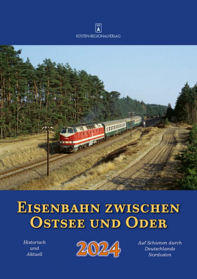 Eisenbahn zwischen Ostsee und Oder 2024