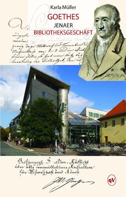 Goethes Jenaer Bibliotheksgeschäft