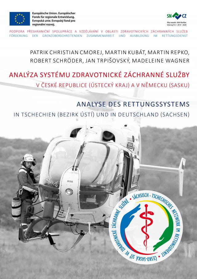 Analyse des Rettungssystems in Tschechien (Bezirk Ústí) und in Deutschland (Sachsen) / Analýza systému zdravotnické záchranné služby v České republice (Ústecký kraj) a v Německu (Sasku)
