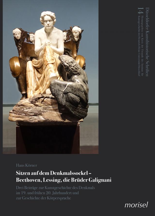 Sitzen auf dem Denkmalssockel – Beethoven, Lessing, die Brüder Galignani