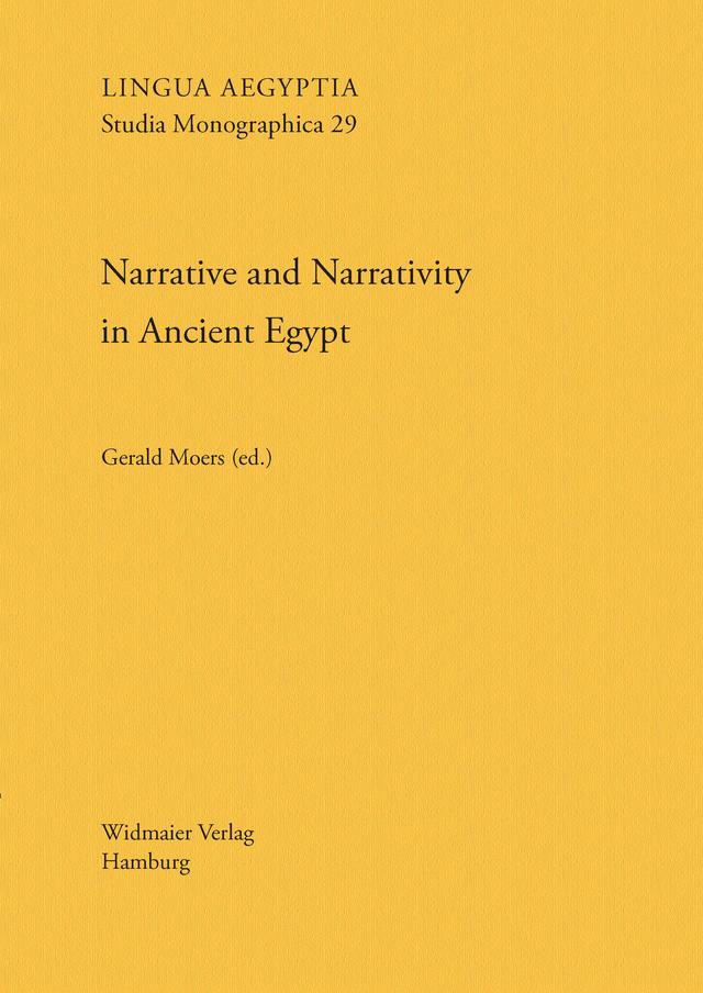 Narrative and Narrativity in Ancient Egypt