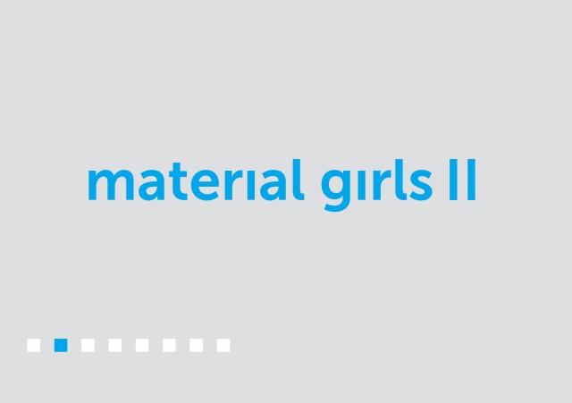 material girls II