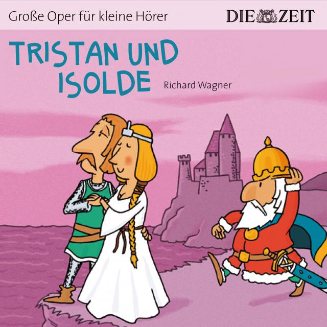 Tristan und Isolde Die ZEIT-Edition