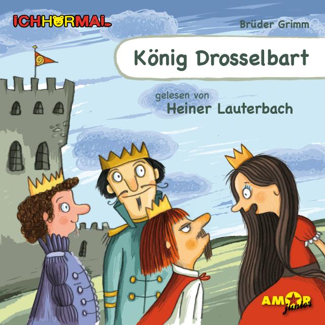 König Drosselbart gelesen von Heiner Lauterbach - ICHHöRMAL