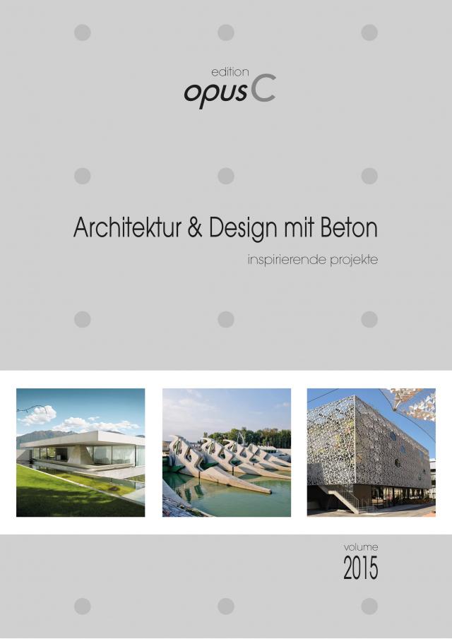 edition opusC - Architektur & Design mit Beton (Volume 2015)