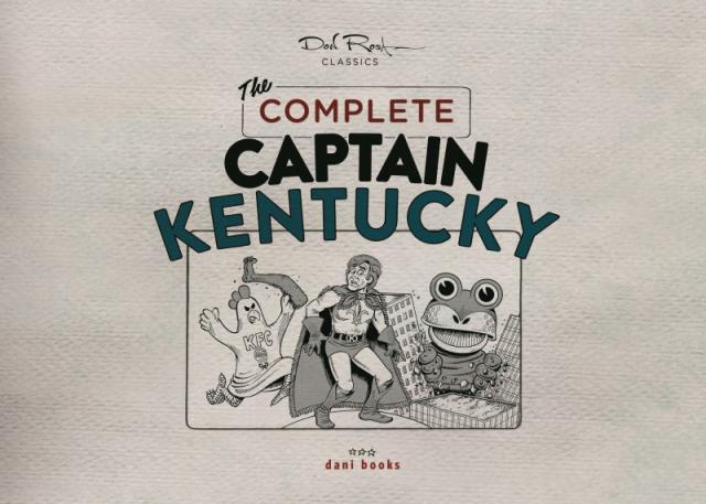 Don Rosa Classics: The Complete Captain Kentucky
