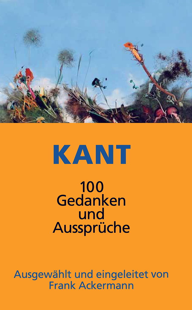 Kant 100 Gedanken und Aussprüche