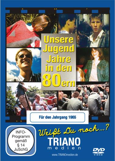 Unsere Jugend-Jahre in den 80ern - Für den Jahrgang 1965: zum 59. Geburtstag