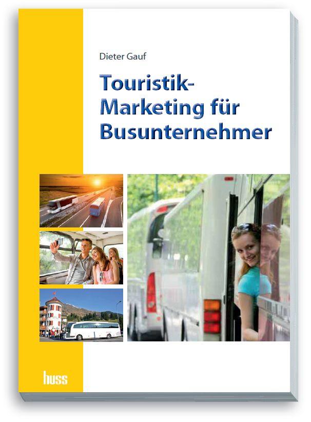 Touristik-Marketing für Busunternehmer
