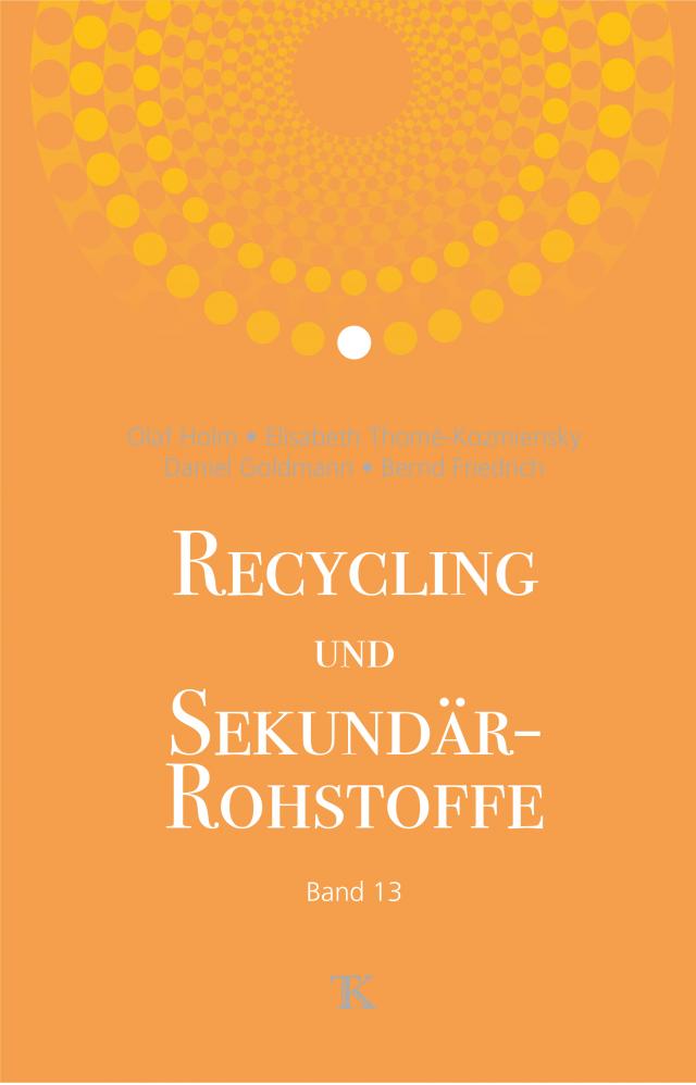Recycling und Sekundärrohstoffe, Band 13