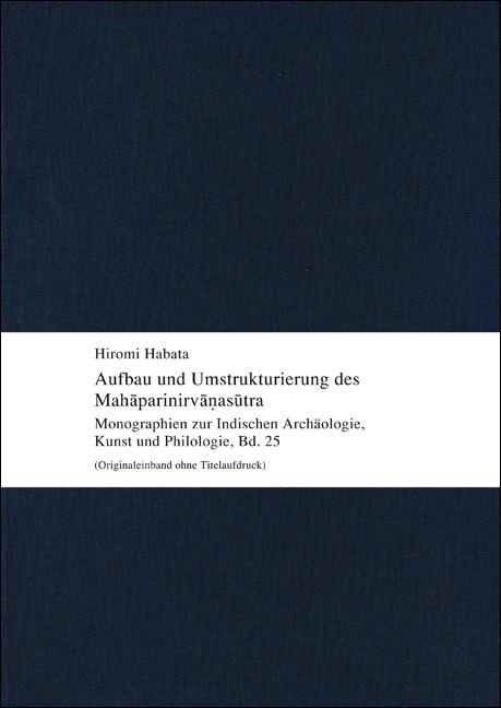 Aufbau und Umstrukturierung des Mahāparinirvāṇasūtra