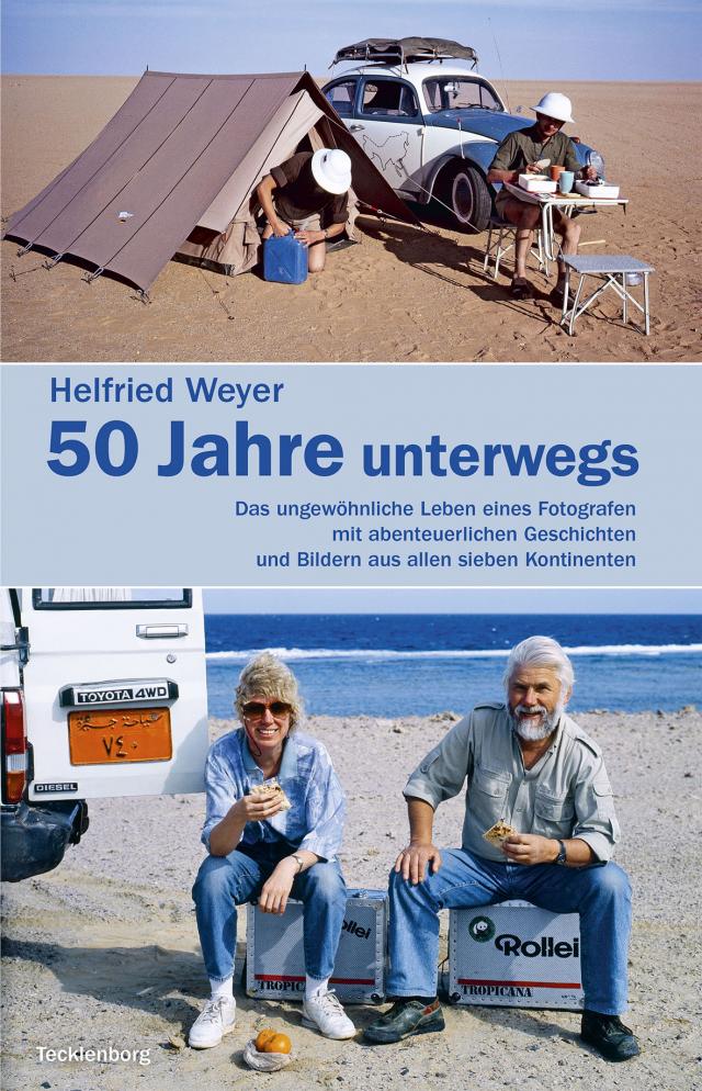 Helfried Weyer ‒ 50 Jahre unterwegs