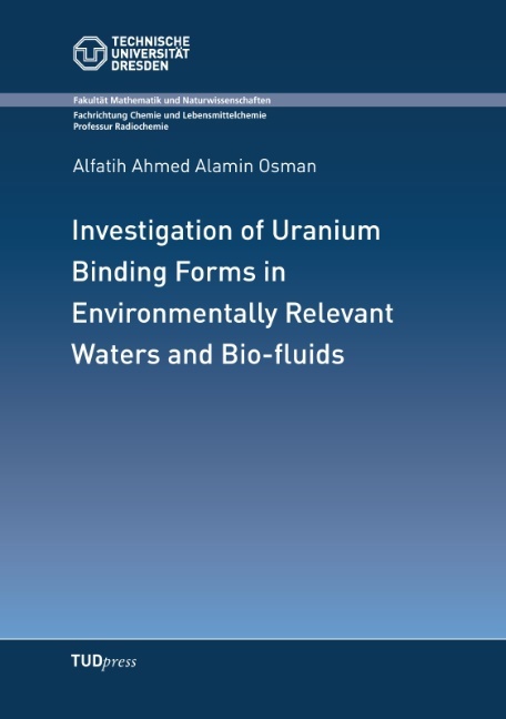 Investigation of Uranium Binding Forms in Environmentally Relevant Waters and Bio-fluids