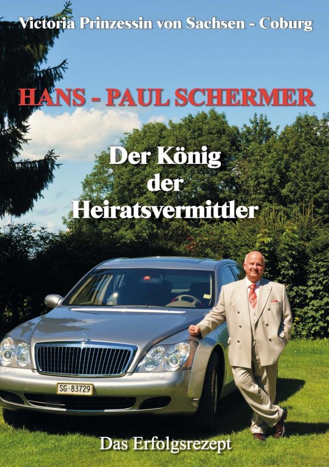 Hans-Paul Schermer Der König der Heiratsvermittler