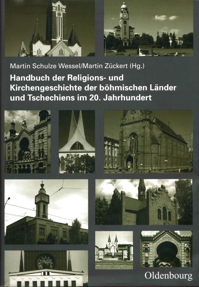 Handbuch der Religions- und Kirchengeschichte der böhmischen Länder und Tschechiens im 20. Jahrhundert