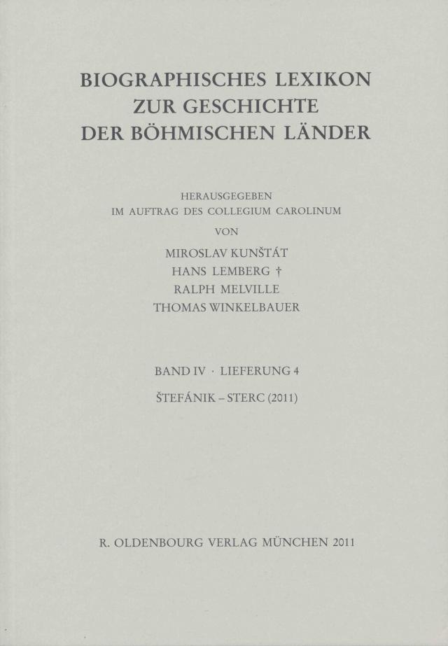Biographisches Lexikon zur Geschichte der böhmischen Länder. Band IV. Lieferung 4: Štefánik bis Sterc