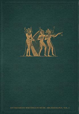 Carl Engel: The Music of the Most Ancient Nations (Commented Reprint)