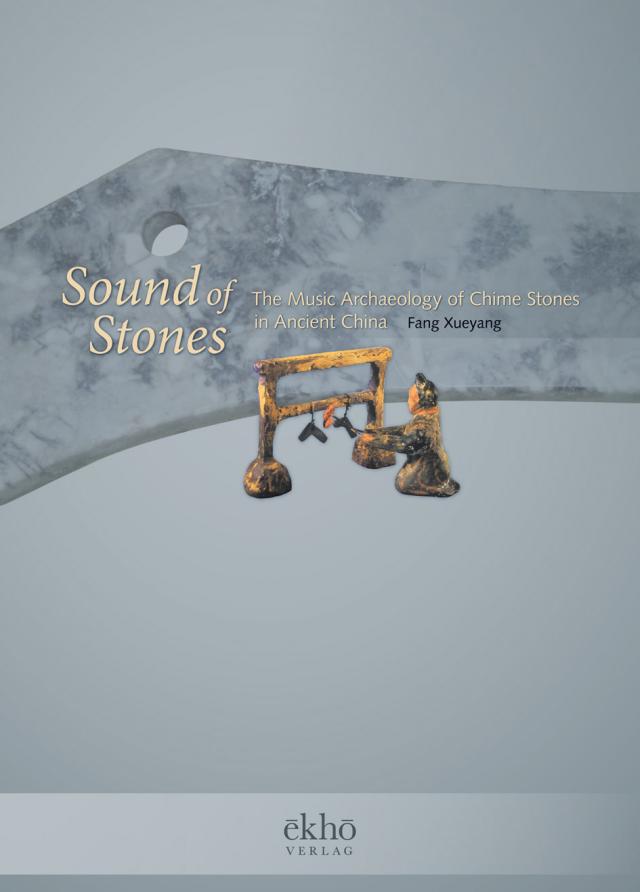 Sound of Stones: The Music Archaeology of Chime Stones in Ancient China