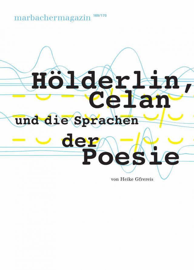Hölderlin, Celan und die Sprachen der Poesie