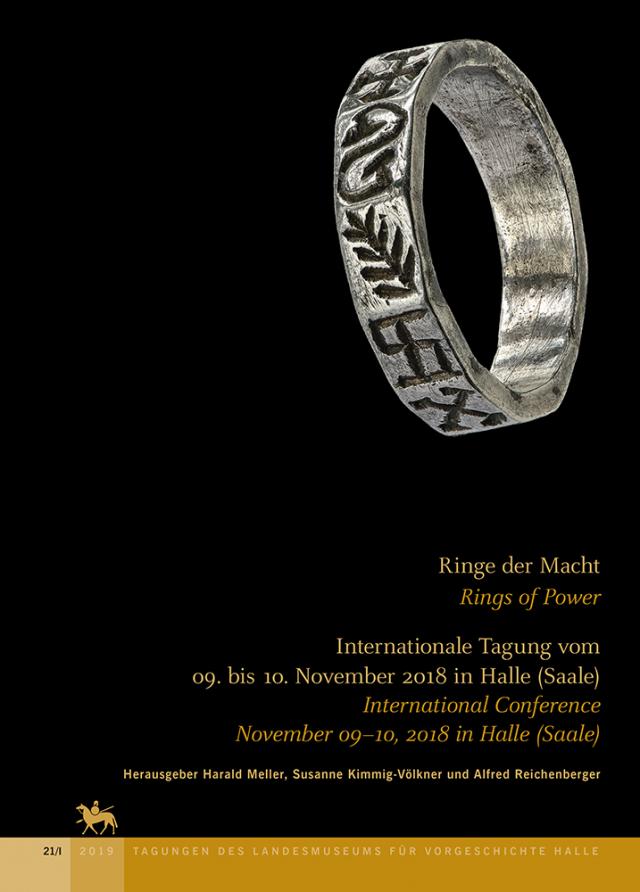 Ringe der Macht / Rings of Power (Tagungen des Landesmuseum für Vorgeschichte Halle 21)