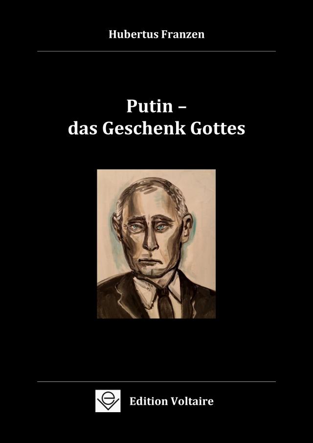 Putin - das Geschenk Gottes
