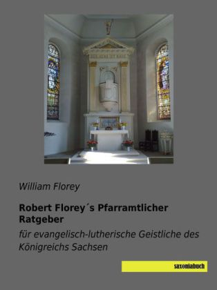 Robert Florey's Pfarramtlicher Ratgeber