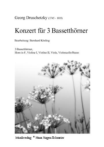 Druschetzky, Georg: Konzert fü 3 Bassetthörner