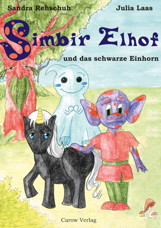 Simbir Elhof und das schwarze Einhorn