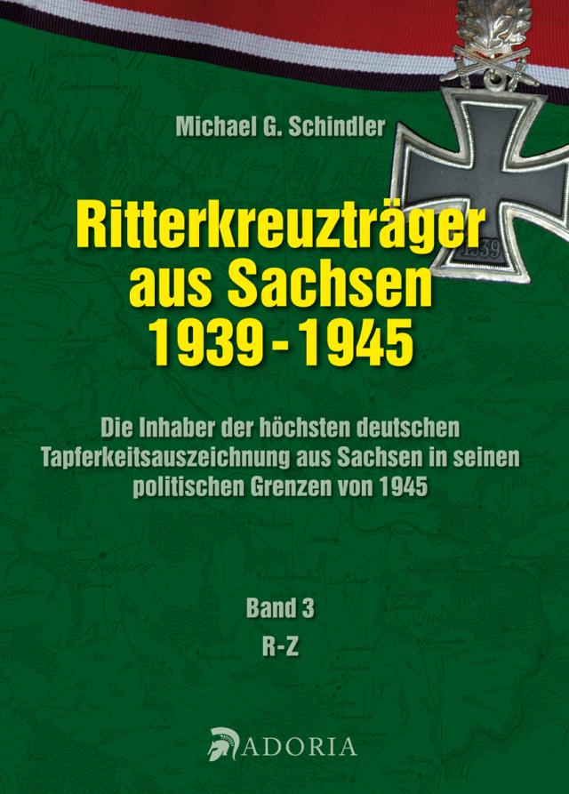 Die Ritterkreuzträger aus Sachsen 1939-1945
