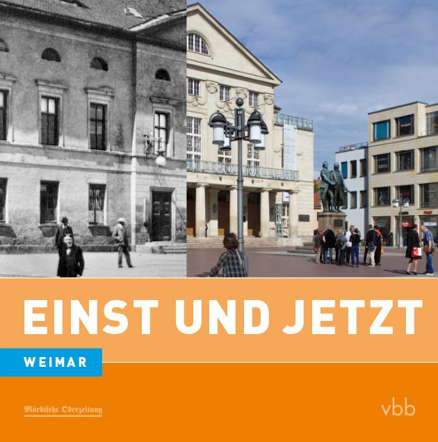 Einst und Jetzt - Weimar (Band 42)