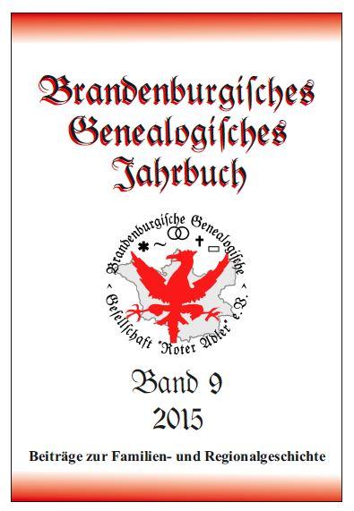 Brandenburgisches Genealogisches Jahrbuch (BGJ) / Brandenburgisches Genealogisches Jahrbuch 2015
