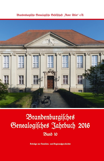 Brandenburgisches Genealogisches Jahrbuch (BGJ) / Brandenburgisches Genealogisches Jahrbuch 2016