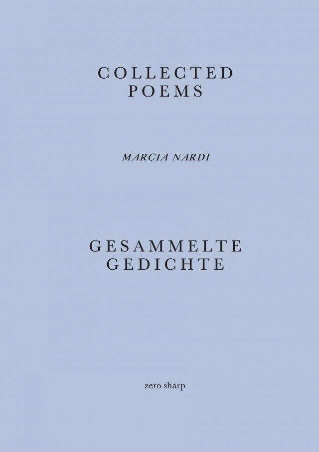 Collected Poems / Gesammelte Gedichte