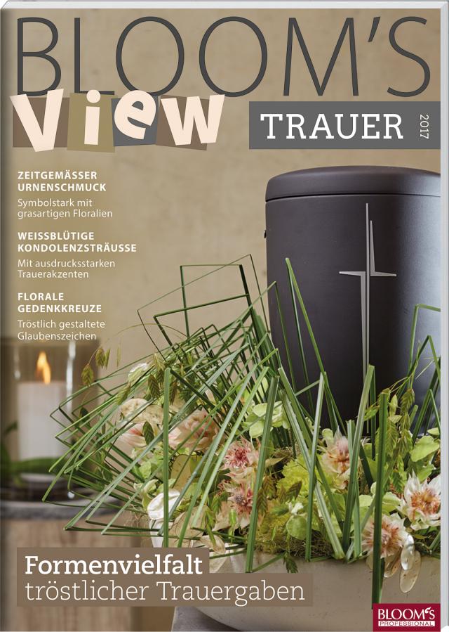 BLOOM's VIEW Trauer 2017