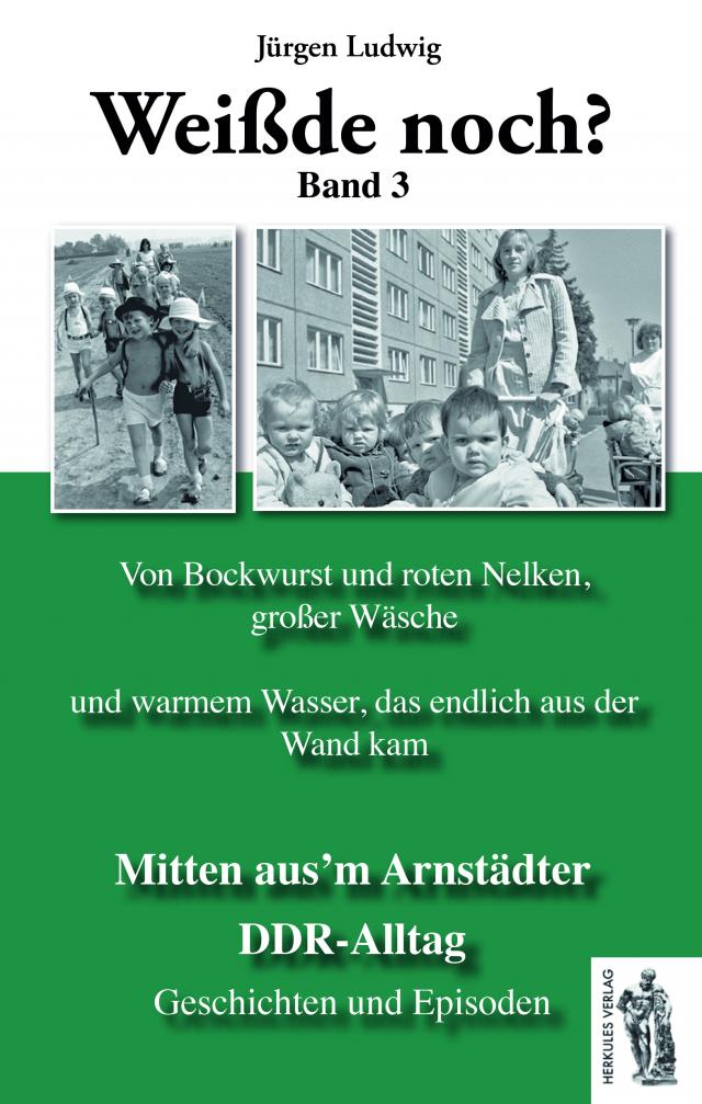 Mitten aus'm Arnstädter DDR-Alltag Band 3