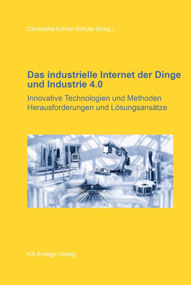 Das industrielle Internet der Dinge und Industrie 4.0