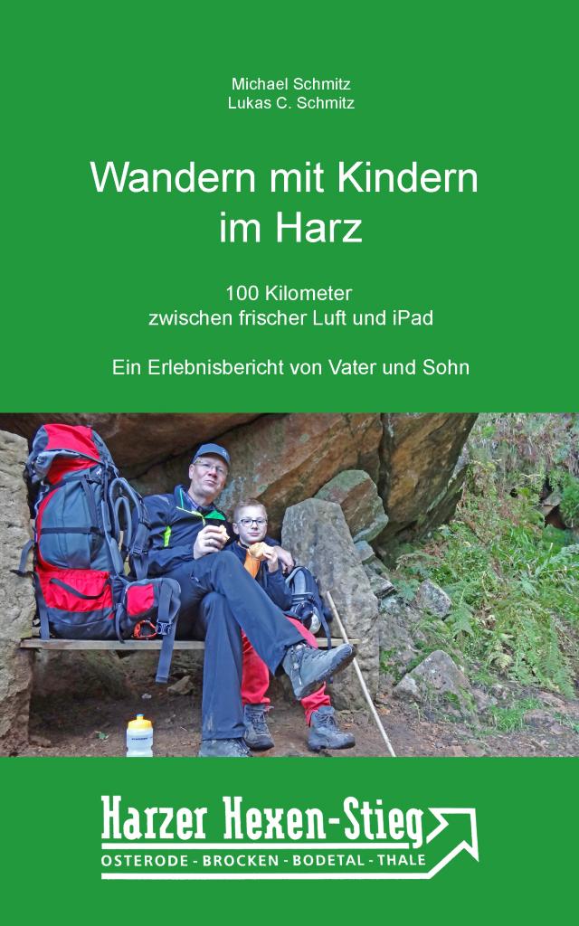 Wandern mit Kindern - 100 Kilometer zwischen frischer Luft und iPad: Der Harzer-Hexen-Stieg