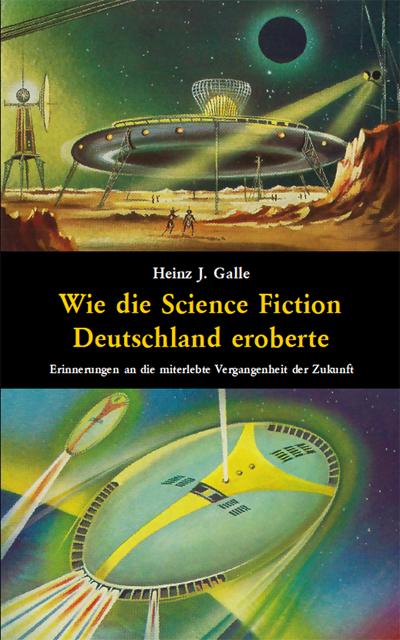 Wie die Science Fiction Deutschland eroberte