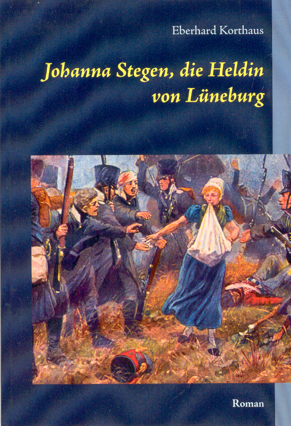 Johanna von Stegen, die Heldin von Lüneburg